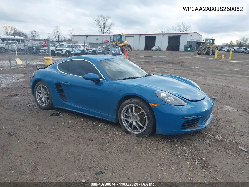 2018 Porsche 718 Cayman VIN: WP0AA2A80JS260082 Lot: 40790074