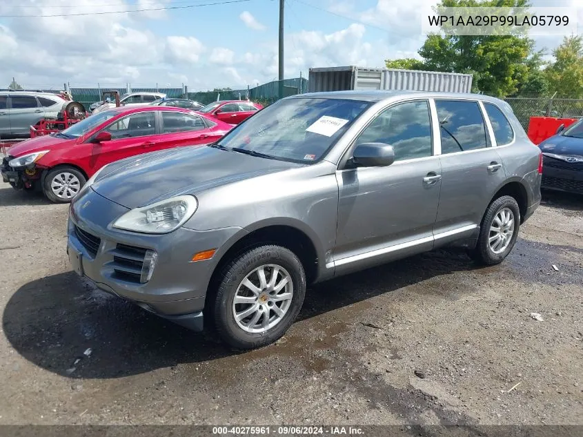 2009 Porsche Cayenne VIN: WP1AA29P99LA05799 Lot: 40275961