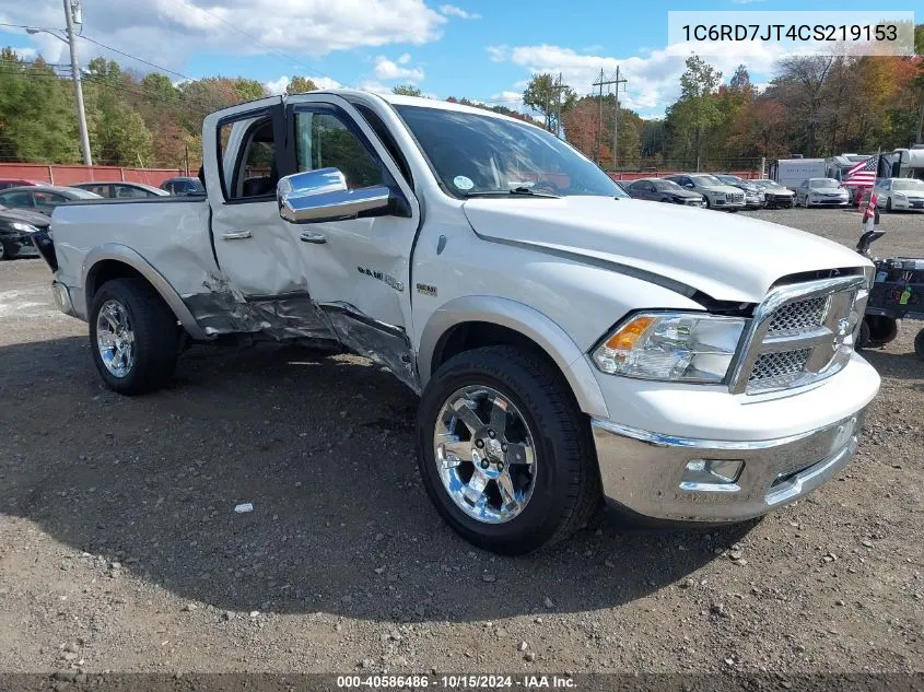 2012 Ram 1500 Laramie VIN: 1C6RD7JT4CS219153 Lot: 40586486