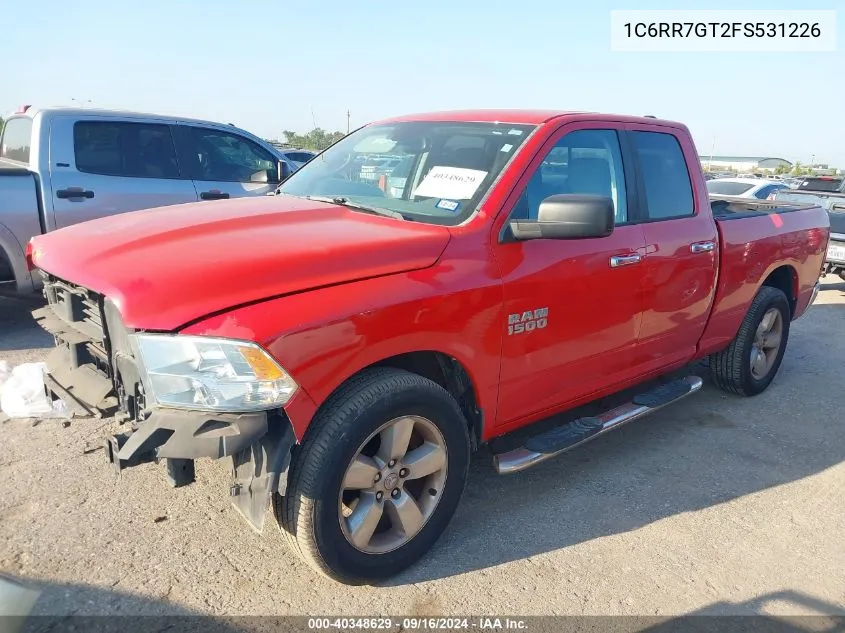 2015 Ram 1500 Big Horn VIN: 1C6RR7GT2FS531226 Lot: 40348629