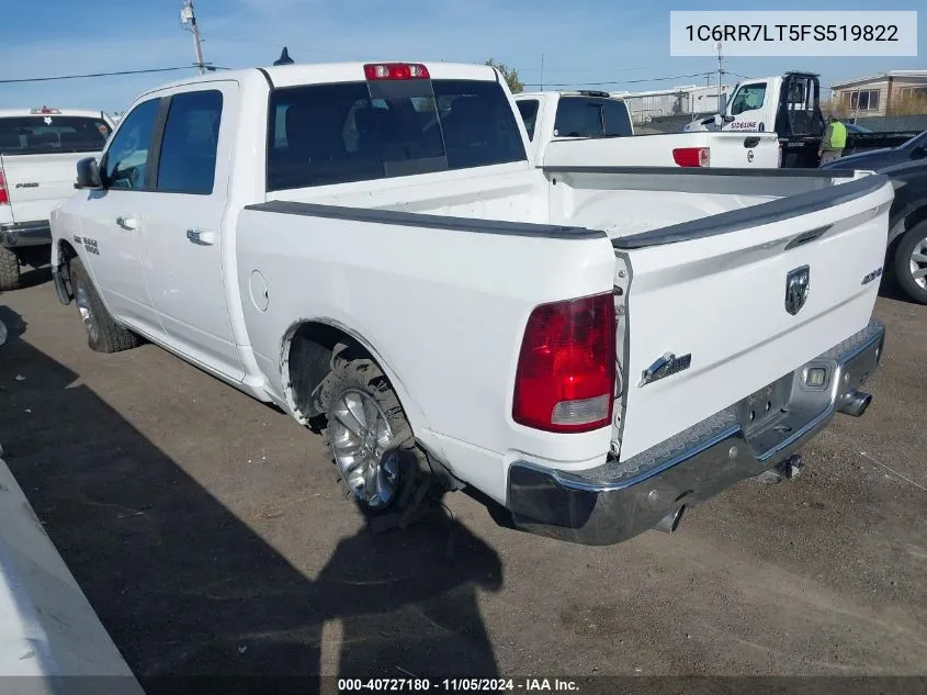 2015 Ram 1500 Big Horn VIN: 1C6RR7LT5FS519822 Lot: 40727180