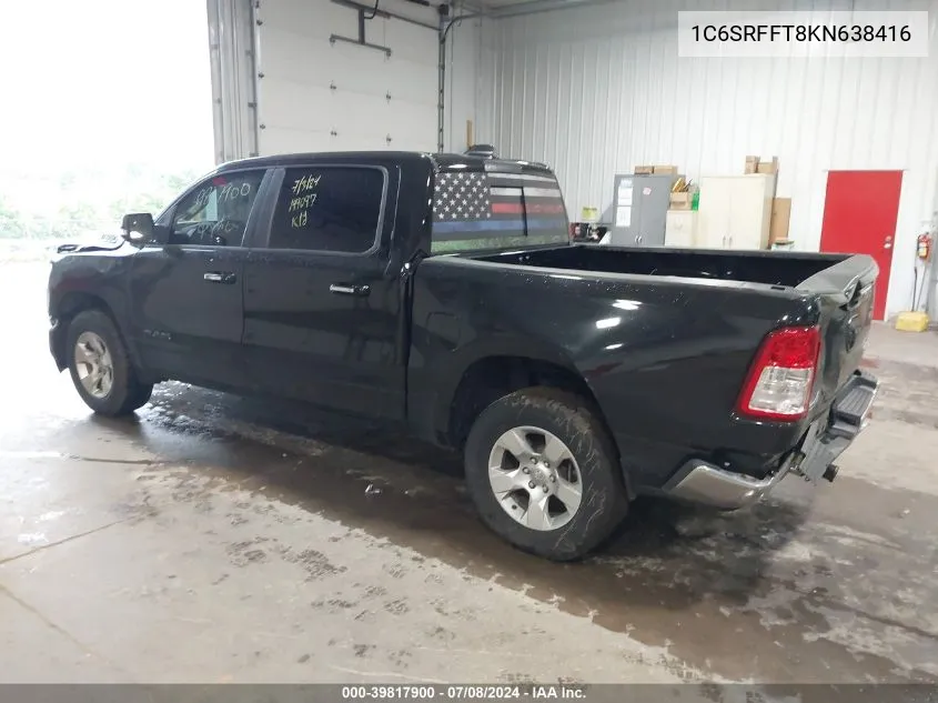 2019 Ram 1500 Big Horn/Lone Star 4X4 5'7 Box VIN: 1C6SRFFT8KN638416 Lot: 39817900