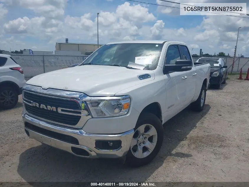 2019 Ram 1500 Big Horn/Lone Star Quad Cab 4X4 6'4 Box VIN: 1C6SRFBT5KN875502 Lot: 40140011