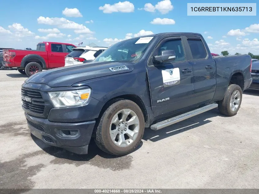 2019 Ram 1500 Big Horn/Lone Star Quad Cab 4X2 6'4 Box VIN: 1C6RREBT1KN635713 Lot: 40214668