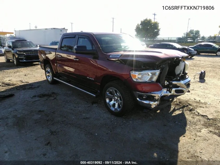 2019 Ram 1500 VIN: 1C6SRFFTXKN719806 Lot: 40319092