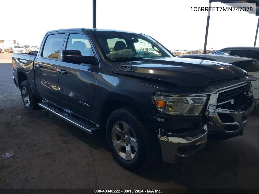 2021 Ram 1500 Big Horn/Lone Star VIN: 1C6RREFT7MN747378 Lot: 40340222