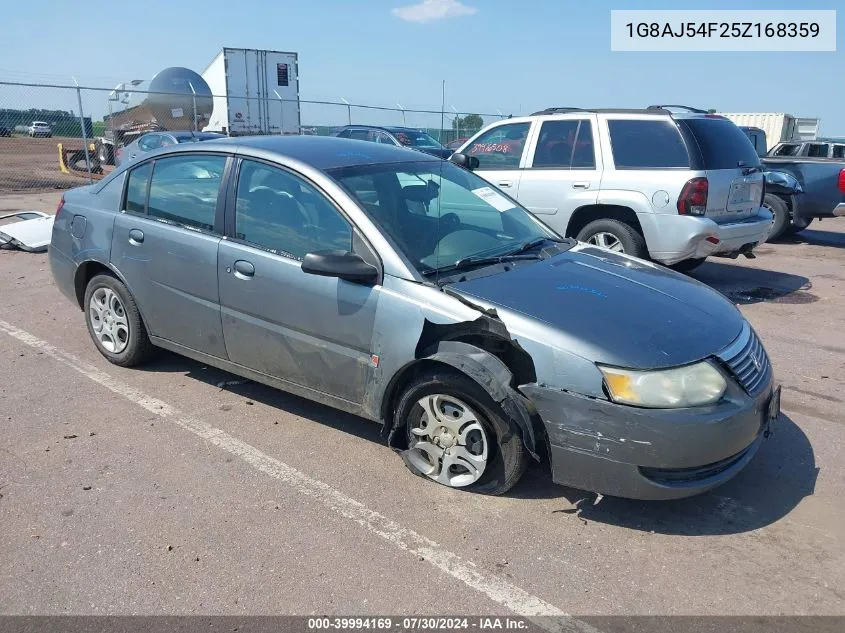 2005 Saturn Ion 2 VIN: 1G8AJ54F25Z168359 Lot: 39994169