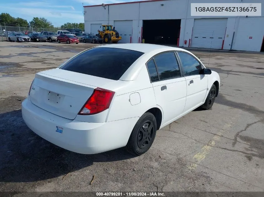 2005 Saturn Ion 1 VIN: 1G8AG52F45Z136675 Lot: 40799281