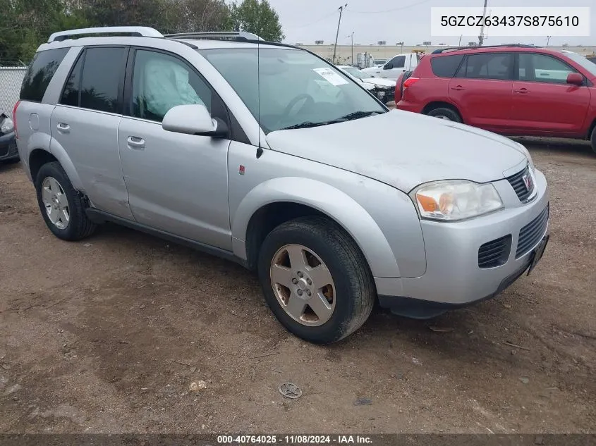 2007 Saturn Vue V6 VIN: 5GZCZ63437S875610 Lot: 40764025