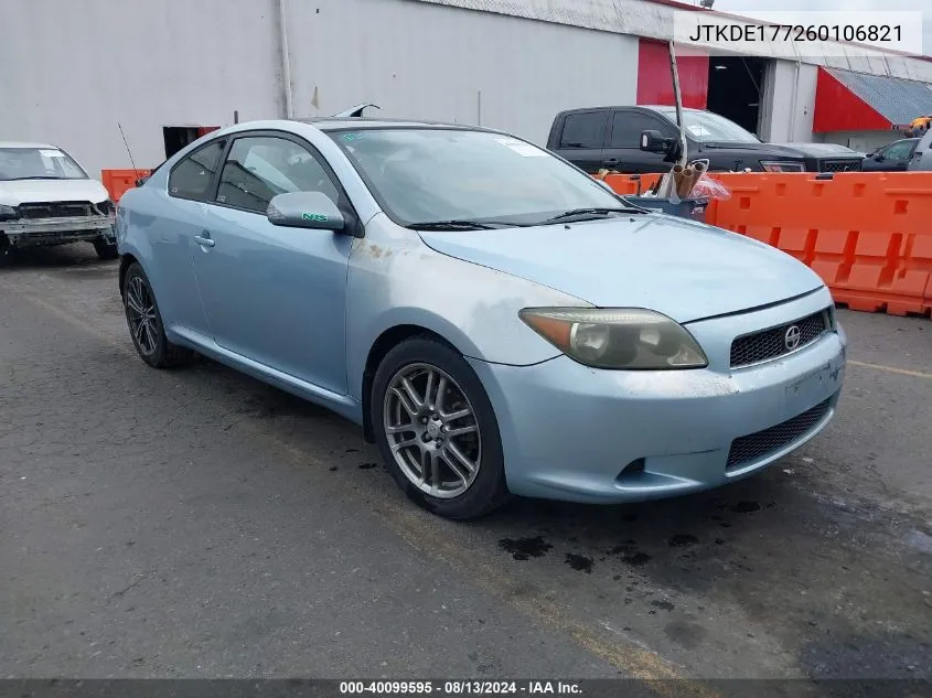 2006 Scion Tc VIN: JTKDE177260106821 Lot: 40099595