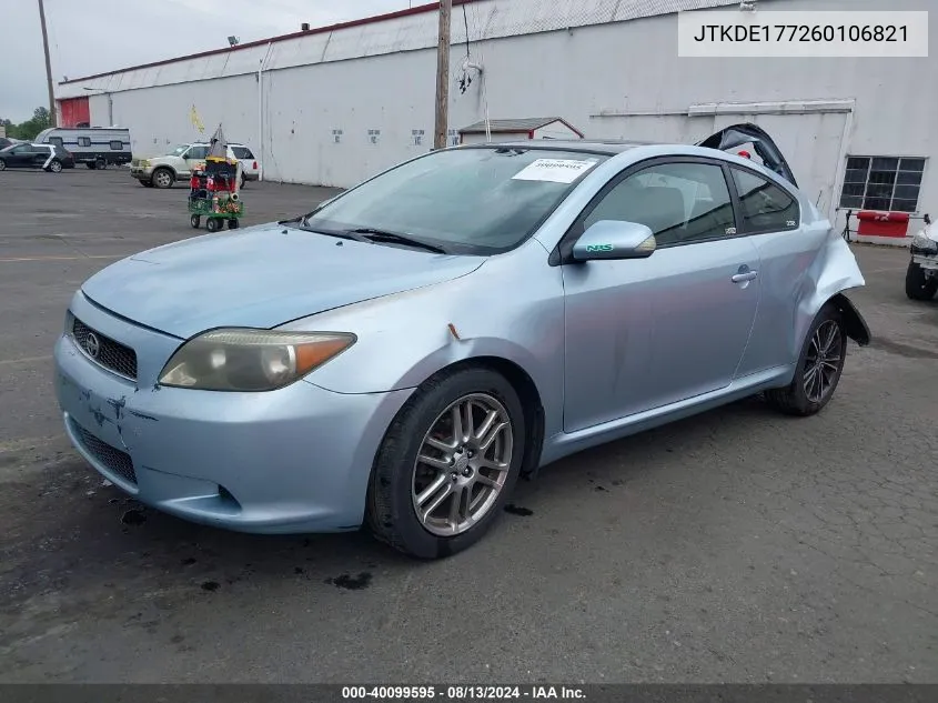 2006 Scion Tc VIN: JTKDE177260106821 Lot: 40099595