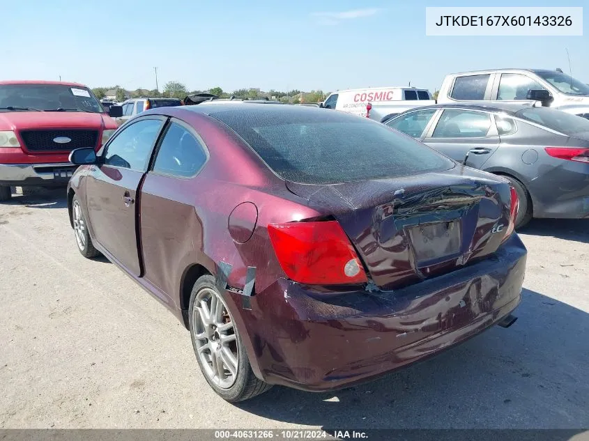 2006 Scion Tc VIN: JTKDE167X60143326 Lot: 40631266