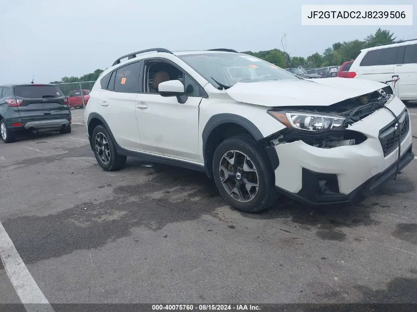 2018 Subaru Crosstrek 2.0I Premium VIN: JF2GTADC2J8239506 Lot: 40075760