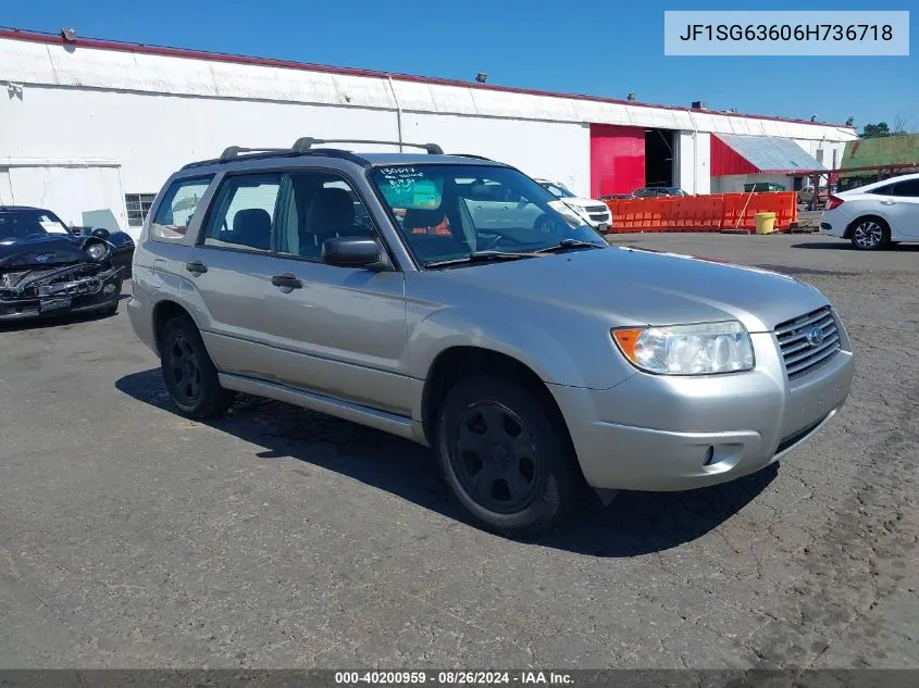 2006 Subaru Forester 2.5X VIN: JF1SG63606H736718 Lot: 40200959