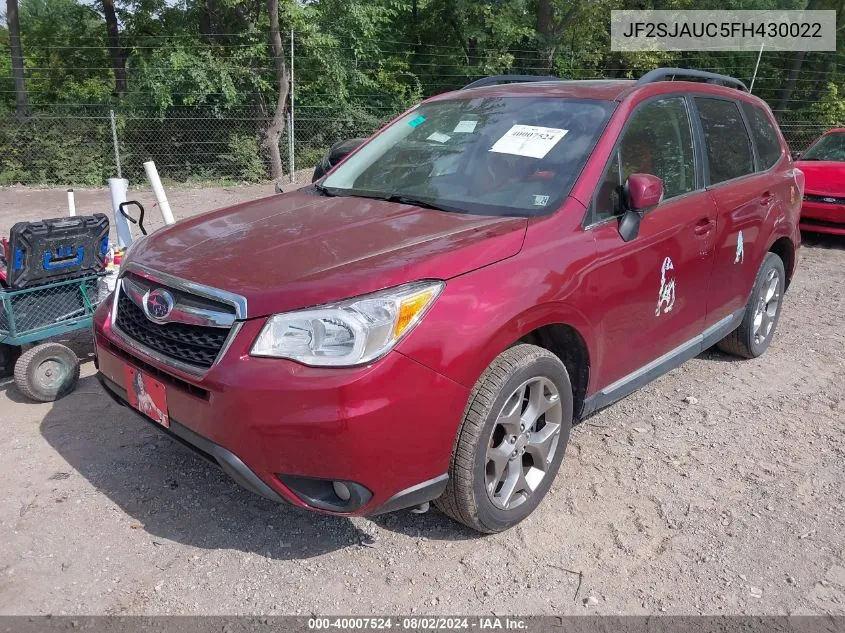 2015 Subaru Forester 2.5I Touring VIN: JF2SJAUC5FH430022 Lot: 40007524