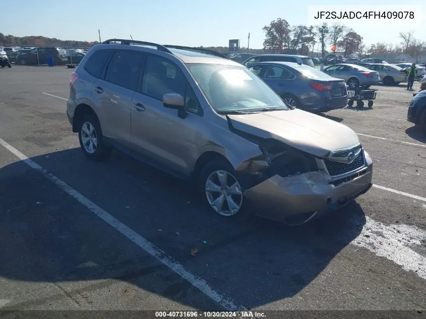 2015 Subaru Forester 2.5I Premium VIN: JF2SJADC4FH409078 Lot: 40731696