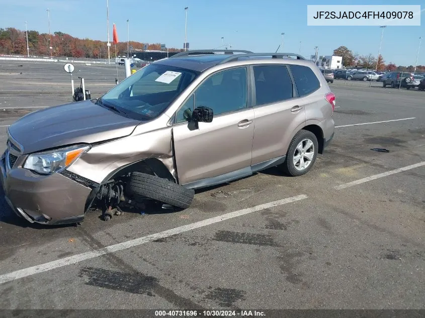 2015 Subaru Forester 2.5I Premium VIN: JF2SJADC4FH409078 Lot: 40731696