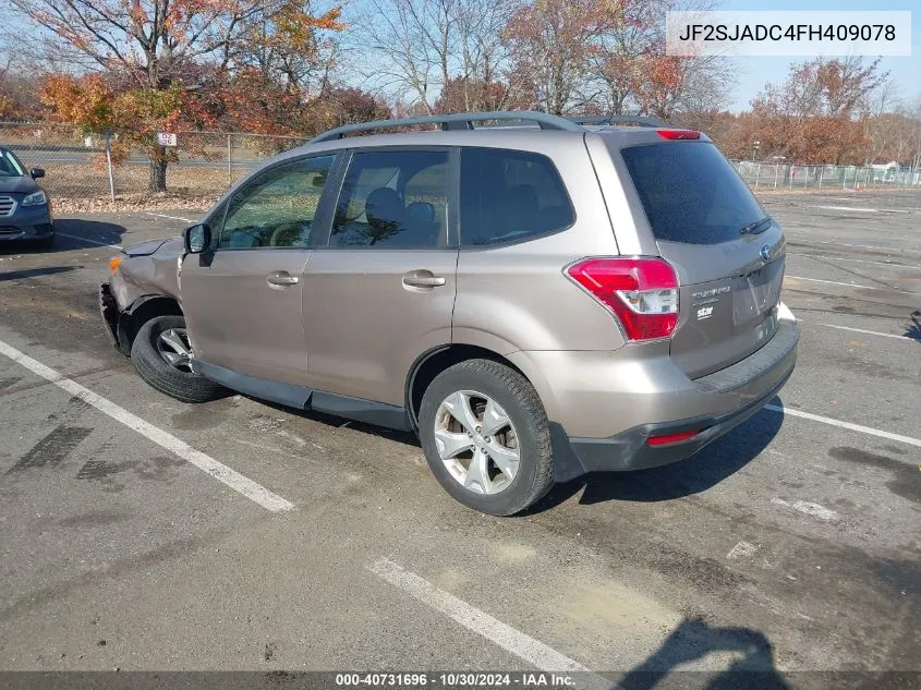 2015 Subaru Forester 2.5I Premium VIN: JF2SJADC4FH409078 Lot: 40731696