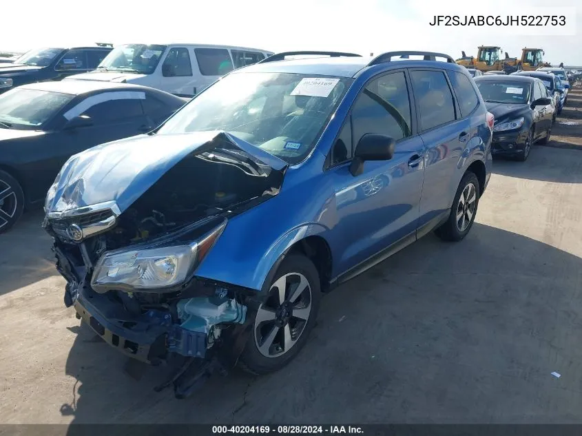 2018 Subaru Forester 2.5I VIN: JF2SJABC6JH522753 Lot: 40204169