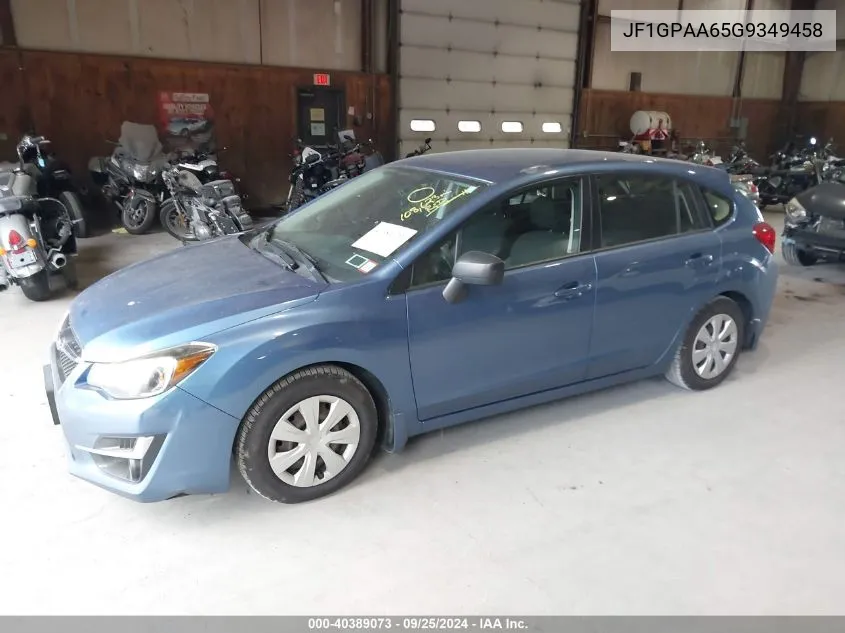 2016 Subaru Impreza 2.0I VIN: JF1GPAA65G9349458 Lot: 40389073