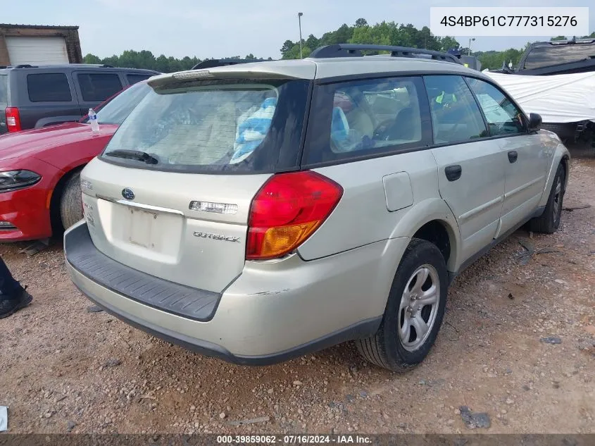 2007 Subaru Outback 2.5I Basic VIN: 4S4BP61C777315276 Lot: 39859062