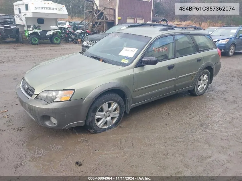 2005 Subaru Outback 2.5I VIN: 4S4BP61C357362074 Lot: 40804964