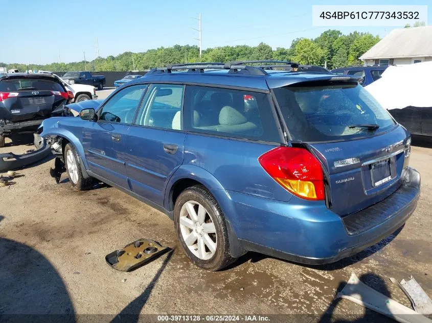 2007 Subaru Outback 2.5I/2.5I Basic/2.5I L.l. Bean Edition VIN: 4S4BP61C777343532 Lot: 39713128