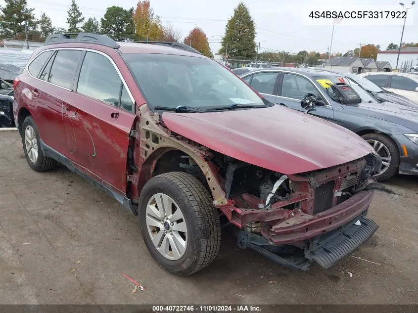 2015 Subaru Outback 2.5I Premium VIN: 4S4BSACC5F3317922 Lot: 40722746