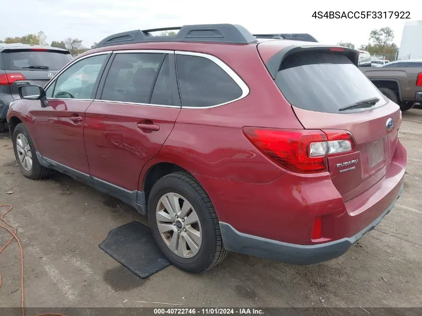 2015 Subaru Outback 2.5I Premium VIN: 4S4BSACC5F3317922 Lot: 40722746