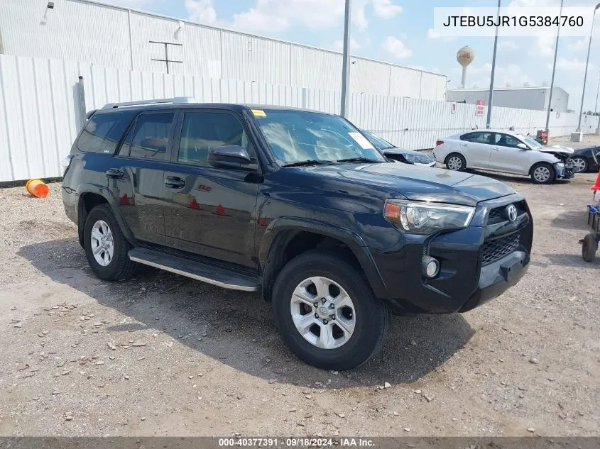 2016 Toyota 4Runner Sr5 Prem/Ltdl/Trail/Trd VIN: JTEBU5JR1G5384760 Lot: 40377391