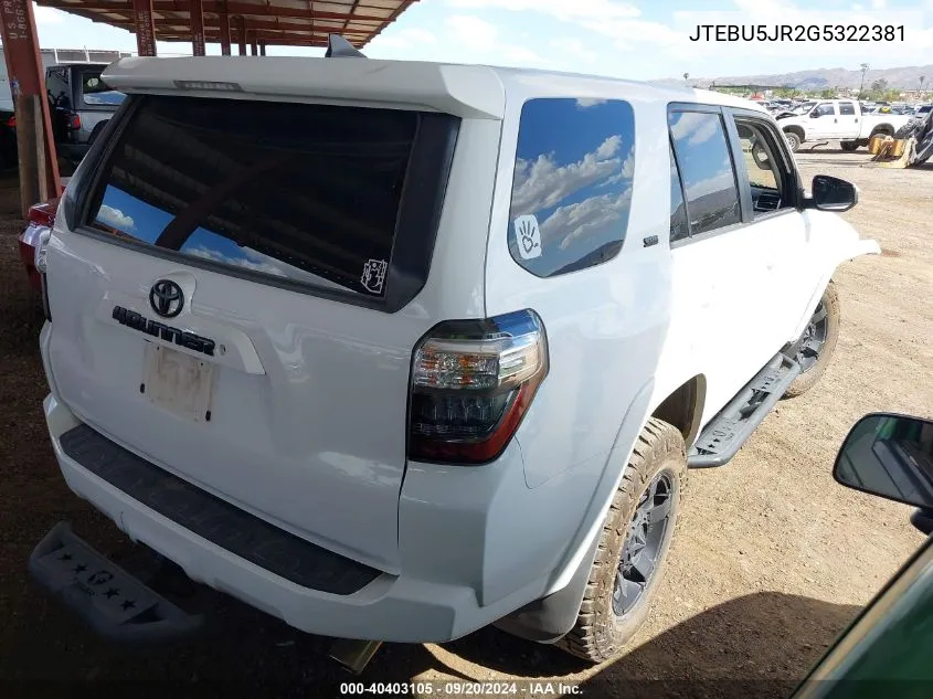 2016 Toyota 4Runner Sr5 VIN: JTEBU5JR2G5322381 Lot: 40403105