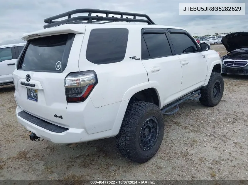 2016 Toyota 4Runner Sr5 Prem/Ltdl/Trail/Trd VIN: JTEBU5JR8G5282629 Lot: 40477522