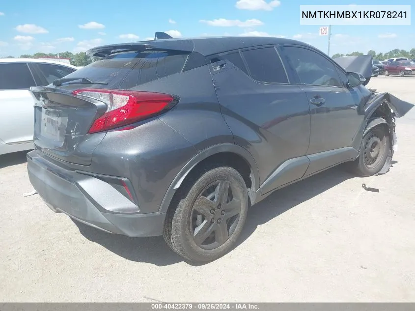 2019 Toyota C-Hr Xle/Le/Limited VIN: NMTKHMBX1KR078241 Lot: 40422379