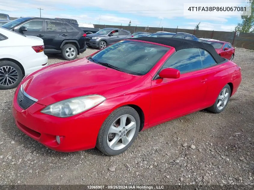 2006 Toyota Camry Solara Se/Sle VIN: 4T1FA38P86U067081 Lot: 12065907