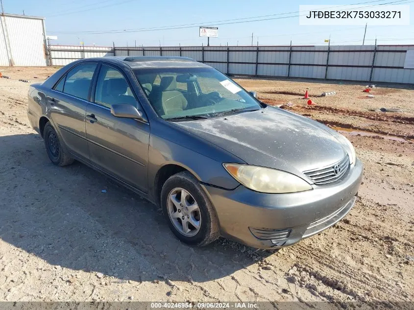 2005 Toyota Camry Le VIN: JTDBE32K753033271 Lot: 40246954