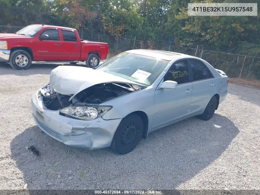 2005 Toyota Camry Le VIN: 4T1BE32K15U957548 Lot: 40372694