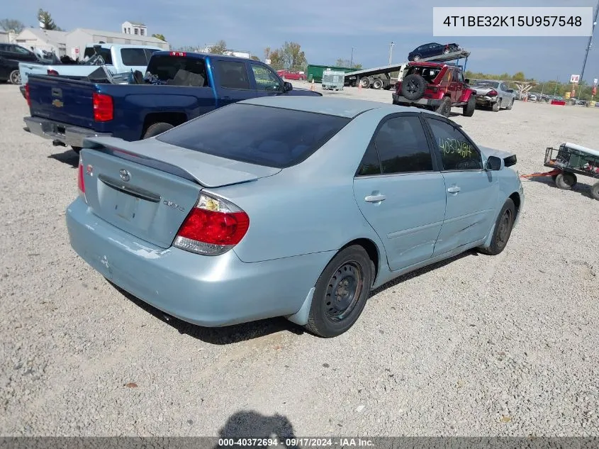 2005 Toyota Camry Le VIN: 4T1BE32K15U957548 Lot: 40372694