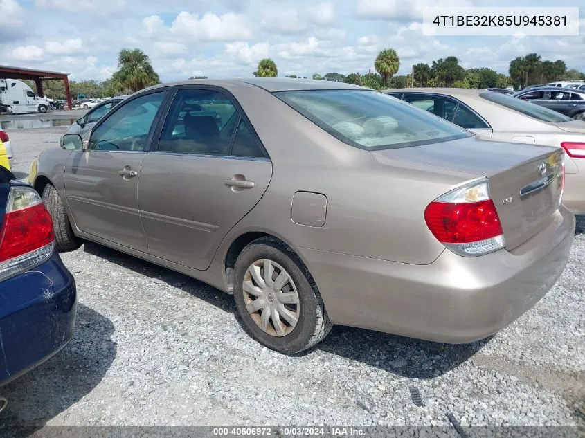 2005 Toyota Camry Le VIN: 4T1BE32K85U945381 Lot: 40506972