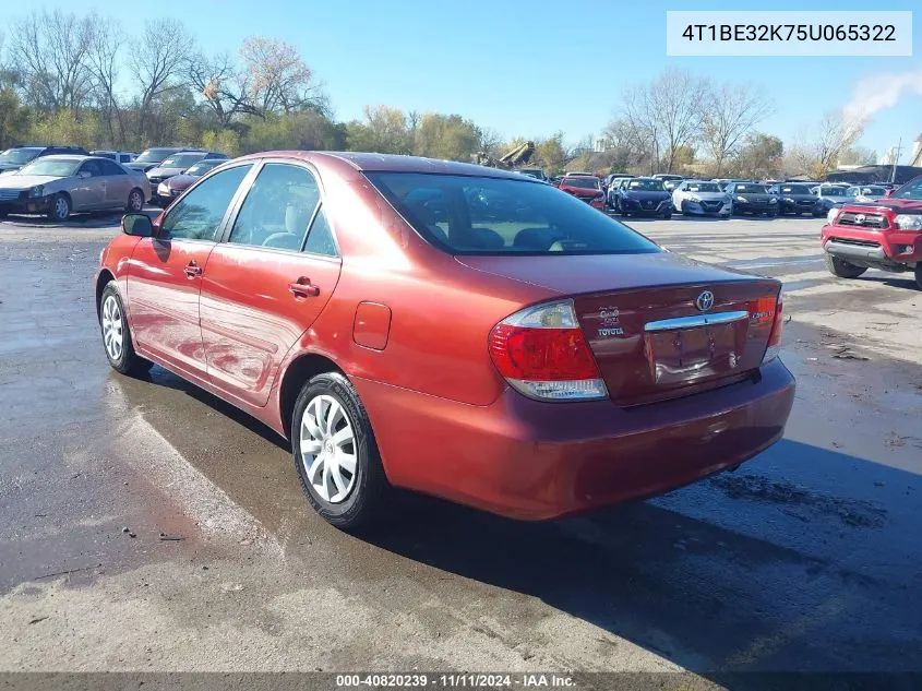 2005 Toyota Camry Le VIN: 4T1BE32K75U065322 Lot: 40820239