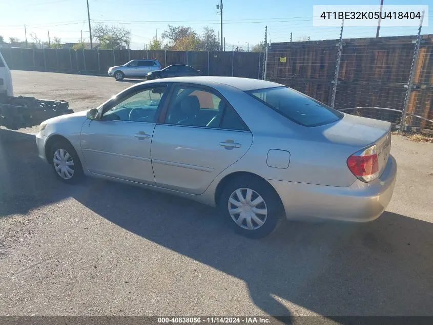 2005 Toyota Camry Le VIN: 4T1BE32K05U418404 Lot: 40838056