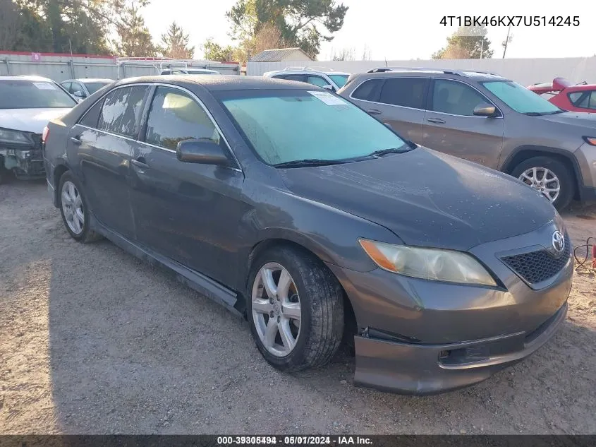 2007 Toyota Camry Se V6 VIN: 4T1BK46KX7U514245 Lot: 39305494