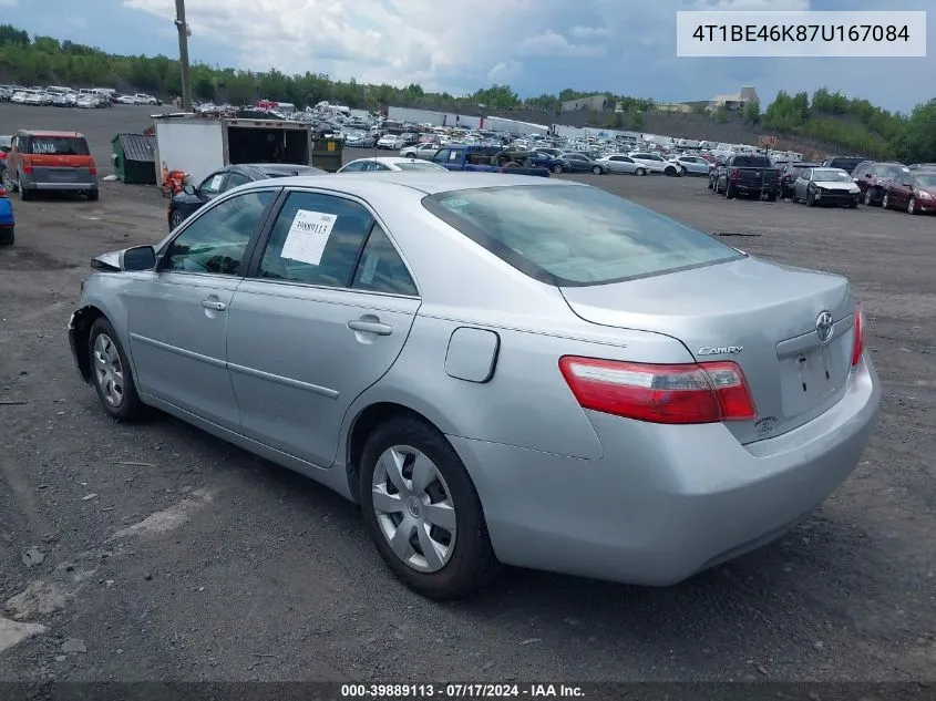 2007 Toyota Camry Le VIN: 4T1BE46K87U167084 Lot: 39889113