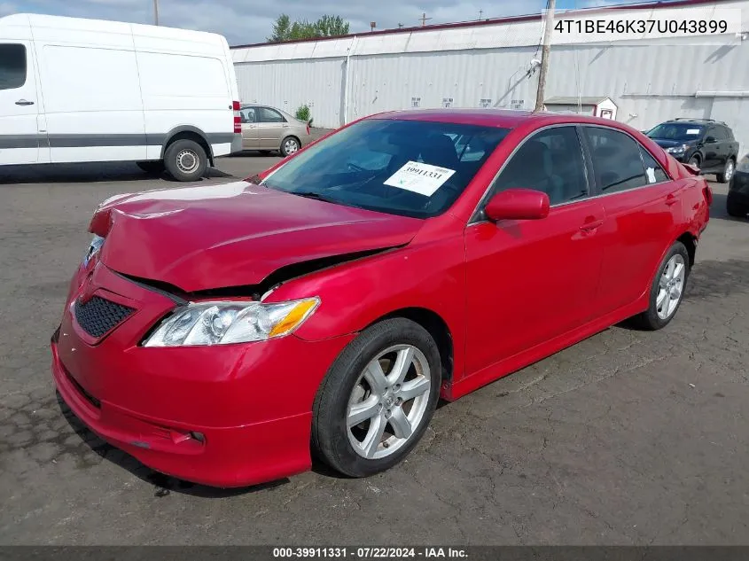 2007 Toyota Camry Se VIN: 4T1BE46K37U043899 Lot: 39911331