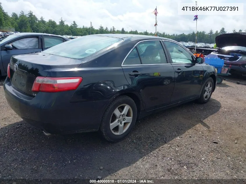 2007 Toyota Camry Le V6 VIN: 4T1BK46K77U027391 Lot: 40000518