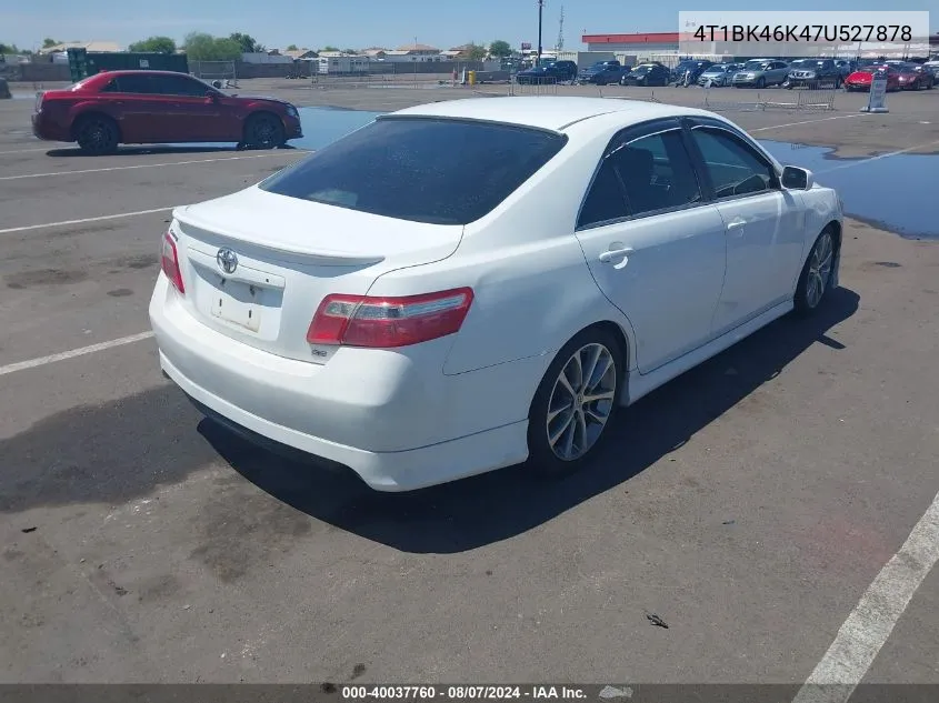 4T1BK46K47U527878 2007 Toyota Camry Se V6