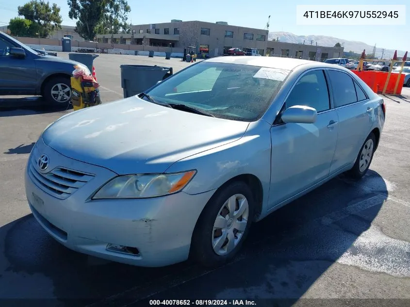 2007 Toyota Camry Le VIN: 4T1BE46K97U552945 Lot: 40078652