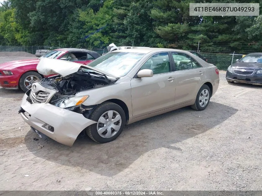 2007 Toyota Camry Le VIN: 4T1BE46K87U049293 Lot: 40080375