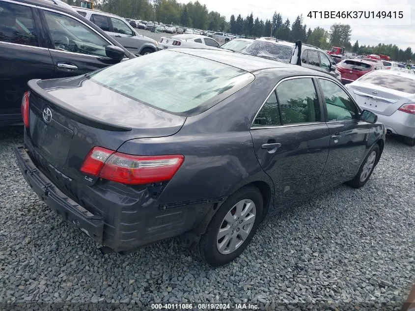 2007 Toyota Camry Le VIN: 4T1BE46K37U149415 Lot: 40111086