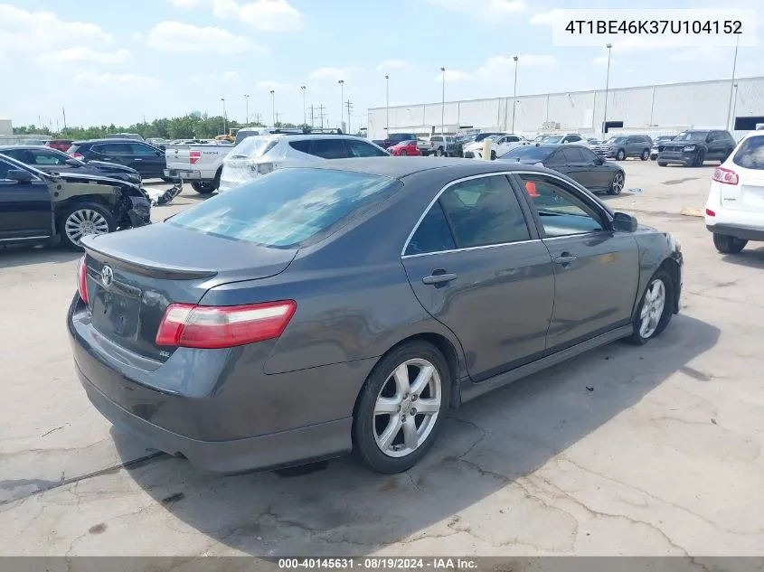 2007 Toyota Camry Se VIN: 4T1BE46K37U104152 Lot: 40145631