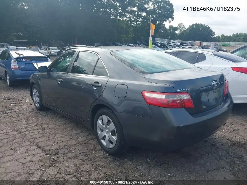 2007 Toyota Camry Le VIN: 4T1BE46K67U182375 Lot: 40158708